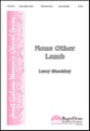None Other Lamb SSA choral sheet music cover
